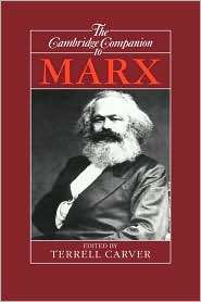 The Cambridge Companion to Marx, (0521366259), Terrell Carver 
