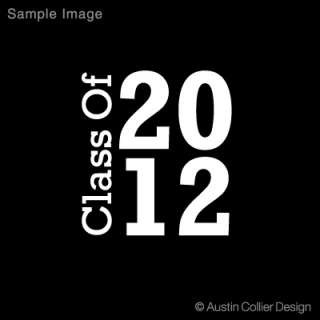 CLASS OF 2012 Vinyl Decal Car Sticker   Graduate 12  