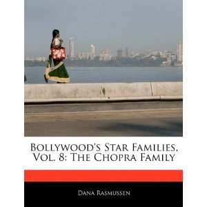   , Vol. 8: The Chopra Family (9781171145301): Dana Rasmussen: Books