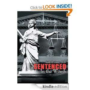Sentenced In the Womb Keith Grant  Kindle Store
