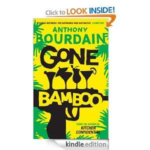 Gone Bamboo Anthony Bourdain  Kindle Store
