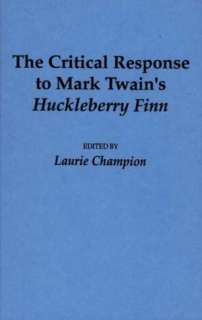  Twains Huckleberry Finn by Laurie Champion, ABC Clio, LLC  Hardcover