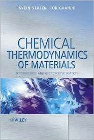 Chemical Thermodynamics of Materials Macroscopic and Microscopic 