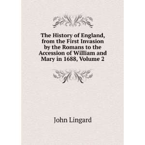   Accession of William and Mary in 1688, Volume 2 John Lingard Books