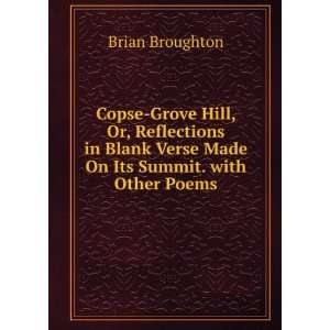   Verse Made On Its Summit. with Other Poems Brian Broughton Books