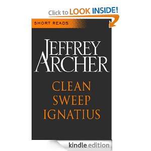 Clean Sweep Ignatius (Short Reads) Jeffrey ARCHER  Kindle 
