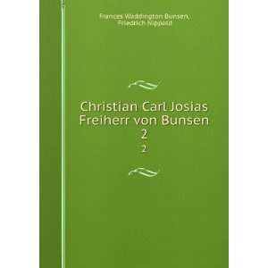   von Bunsen. 2 Friedrich Nippold Frances Waddington Bunsen Books