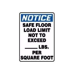 NOTICE SAFE FLOOR LOAD LIMIT NOT TO EXCEED ___ LBS. PER SQUARE FOOT 14 