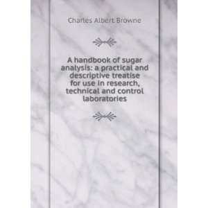  A handbook of sugar analysis: a practical and descriptive 