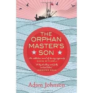  Orphan Masters Son [Paperback] Adam Johnson Books