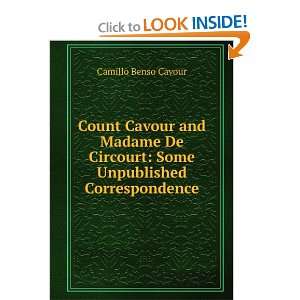   Circourt Some Unpublished Correspondence Camillo Benso Cavour Books