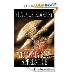 Widowmakers Apprentice: Steven L. Shrewsbury:  Kindle 