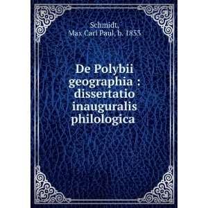   inauguralis philologica . Max Carl Paul, b. 1853 Schmidt Books