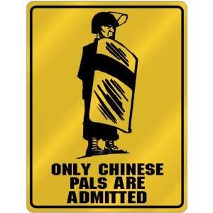  New  Only Chinese Pals Are Admitted  China Parking Sign 