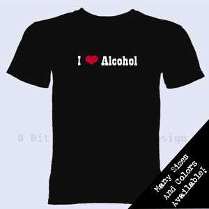 Love Alcohol T Shirt Drinking Club Bar S  2XL  