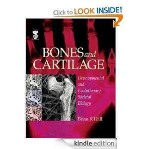 Bones and Cartilage Developmental Skeletal Biology [Print Replica 