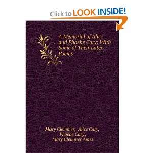   their later poems. Mary Cary, Alice, ; Cary, Phoebe, Clemmer Books