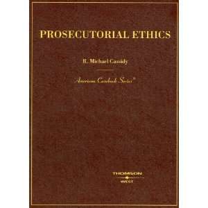   Ethics (American Casebooks) [Paperback]: R. Michael Cassidy: Books