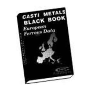   Casti Metals Black Book European Ferrous Data (9781894038744) Books