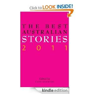 The Best Australian Stories 2011 Cate Kennedy  Kindle 