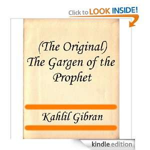 The Original) The Garden of the Prophet: Kahlil Gibran:  