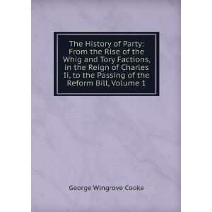   Charles Ii, to the Passing of the Reform Bill, Volume 1 George