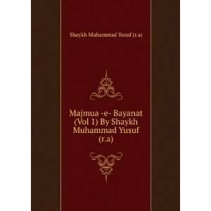   By Shaykh Muhammad Yusuf (r.a) Shaykh Muhammad Yusuf (r.a) Books