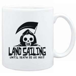 Mug White  Land Sailing UNTIL DEATH SEPARATE US  Sports 