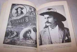 PAWNEE BILL * Wild West Show * MAJOR GORDON W LILLIE by Glenn Shirley 
