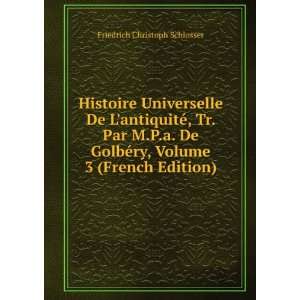   De GolbÃ©ry, Volume 3 (French Edition) Friedrich Christoph