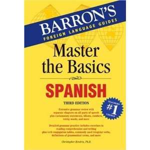   the Basics: Spanish [Paperback]: Christopher Kendris Ph.D.: Books