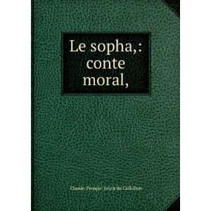   Le sopha, conte moral, Claude Prosper Jolyot de CrÃ©billon Books