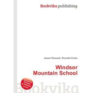  Windsor Mountain School: Ronald Cohn Jesse Russell: Books