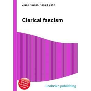  Clerical fascism Ronald Cohn Jesse Russell Books