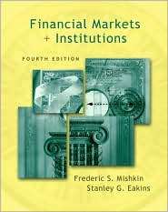 Financial Markets and Institutions, (020178565X), Frederick S. Mishkin 