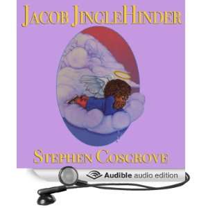    Jacob Jinglehinder (Audible Audio Edition) Stephen Cosgrove Books