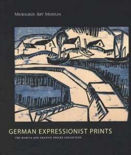   German Expressionist Woodcuts by Shane Weller, Dover 