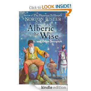 Alberic the Wise and Other  Norton Juster  Kindle 