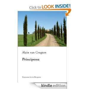 Principessa (French Edition) Alain van Crugten  Kindle 