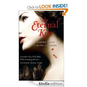 The Eternal Kiss Vampire Tales Of Blood And Desire Trisha Telep 