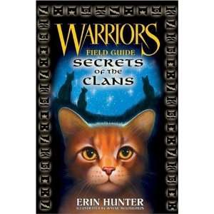  Warriors Field Guide: Secrets of the Clans:  N/A : Books