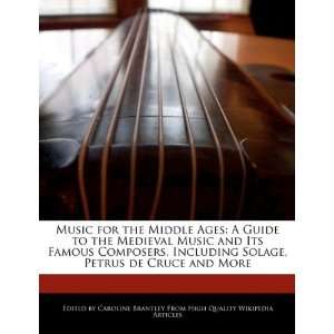  Music for the Middle Ages A Guide to the Medieval Music 