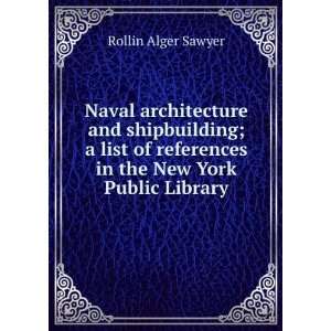   references in the New York Public Library Rollin Alger Sawyer Books