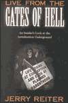 Live from the Gates of Hell An Insiders Look at the Anti Abortion 