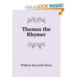  Thomas the Rhymer William Macneile Dixon Books