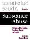 Substance Abuse: Information for School Counselors, Social Workers 