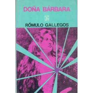  Doña Bárbara (Coleccion Popular (Fondo de Cultura 