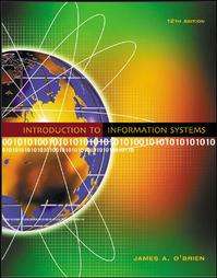 Introduction to Information Systems by James A. OBrien 2004 