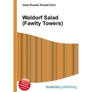 Waldorf Salad (Fawlty Towers): Ronald Cohn Jesse Russell:  