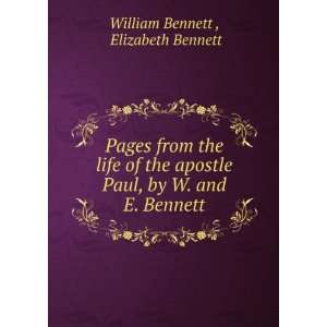   Paul, by W. and E. Bennett: Elizabeth Bennett William Bennett : Books